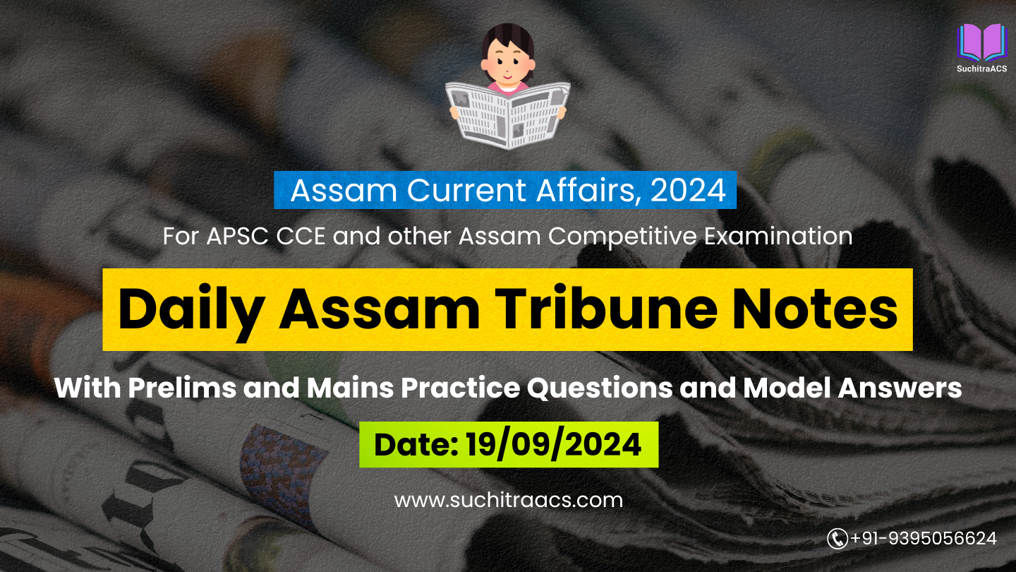 APSC Daily Assam Tribune Notes by SuchitraACS