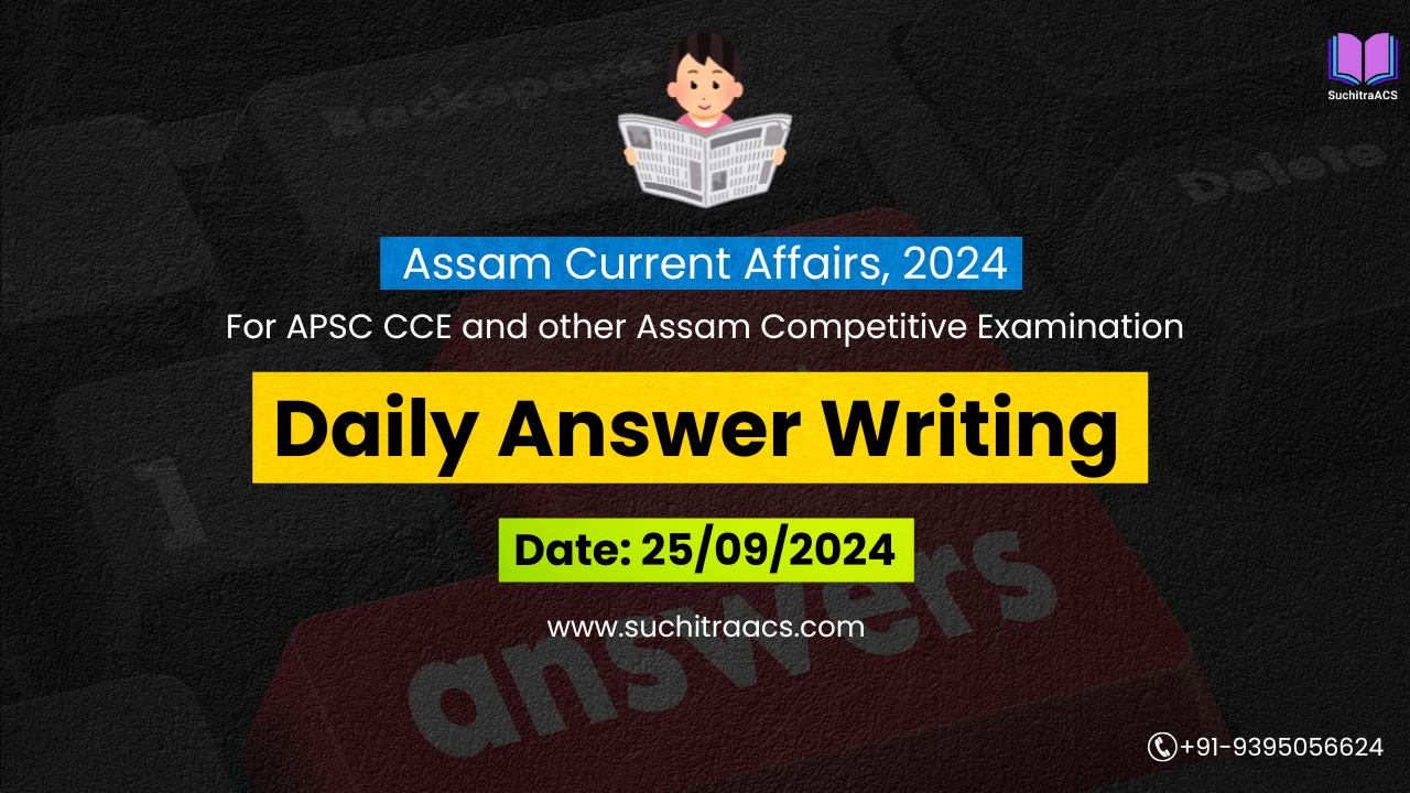 APSC Daily Answer Writing