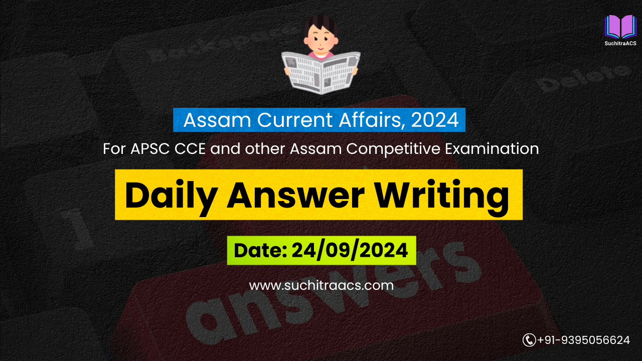 APSC Daily Answer Writing