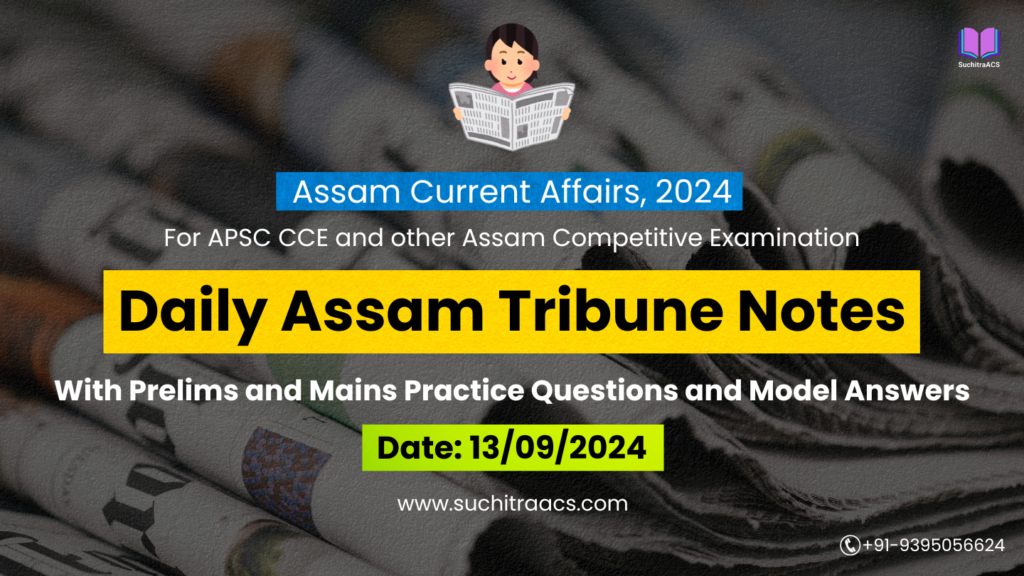 APSC Daily Assam Tribune Notes by SuchitraACS