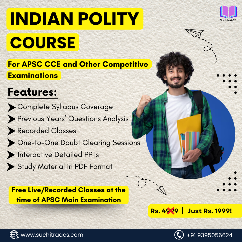 APSC CCE Polity Course by SuchitraACS