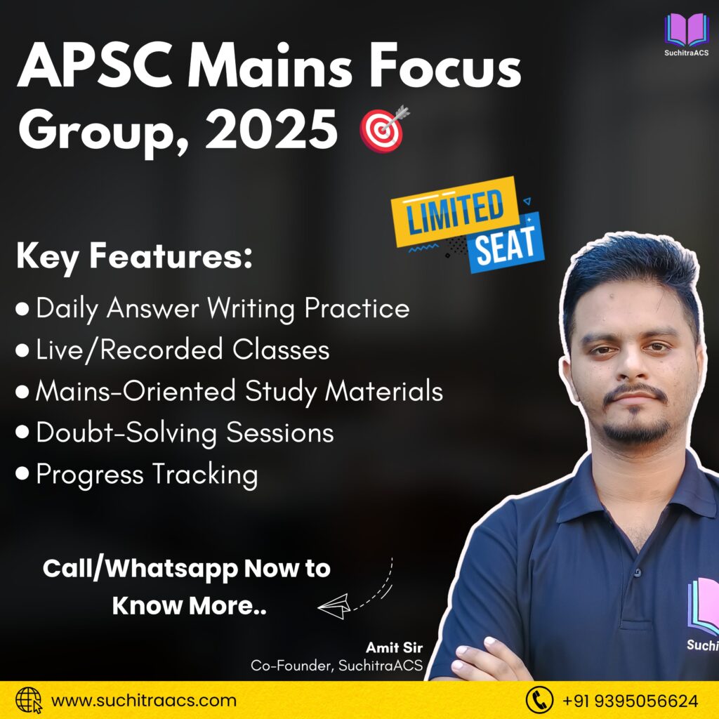 APSC Mains Focus group, 2025