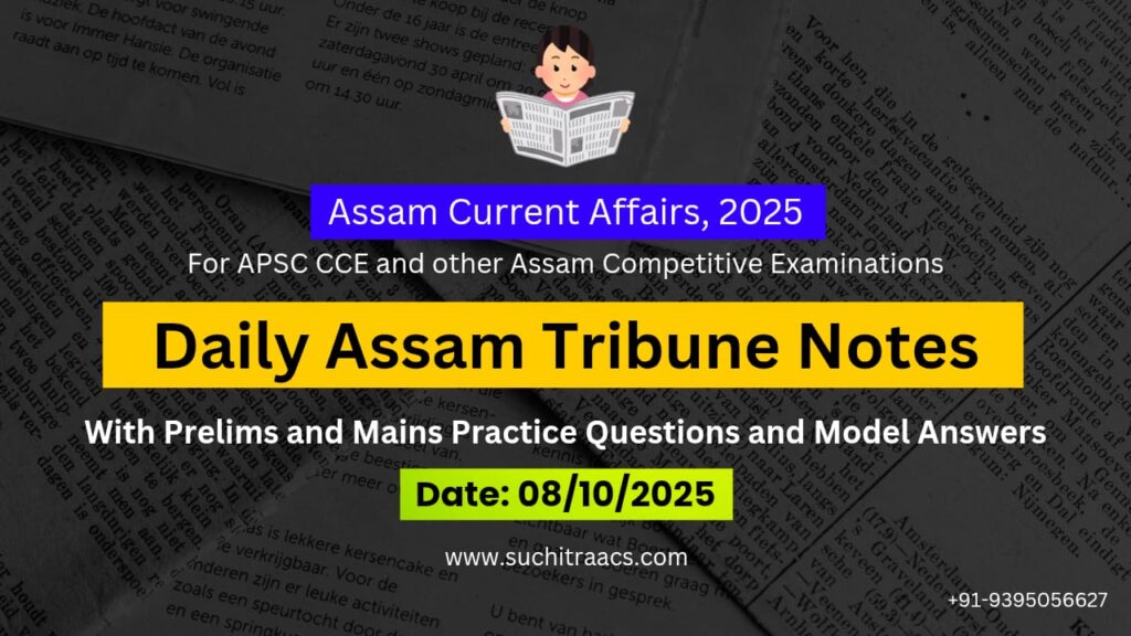 APSC Answer Writing (Daily) on Assam Tribune – 09/10/2025