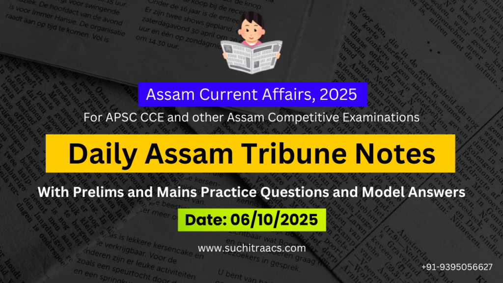 APSC Answer Writing (Daily) on Assam Tribune – 08/10/2025