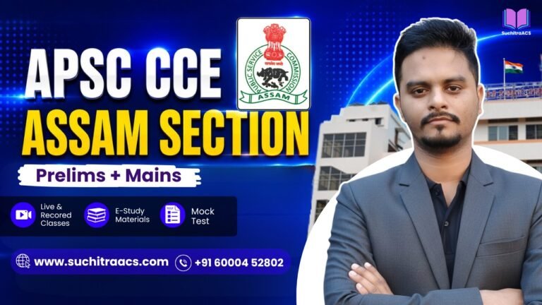 APSC CCE Assam Section (Prelims + Mains) Course, 2026