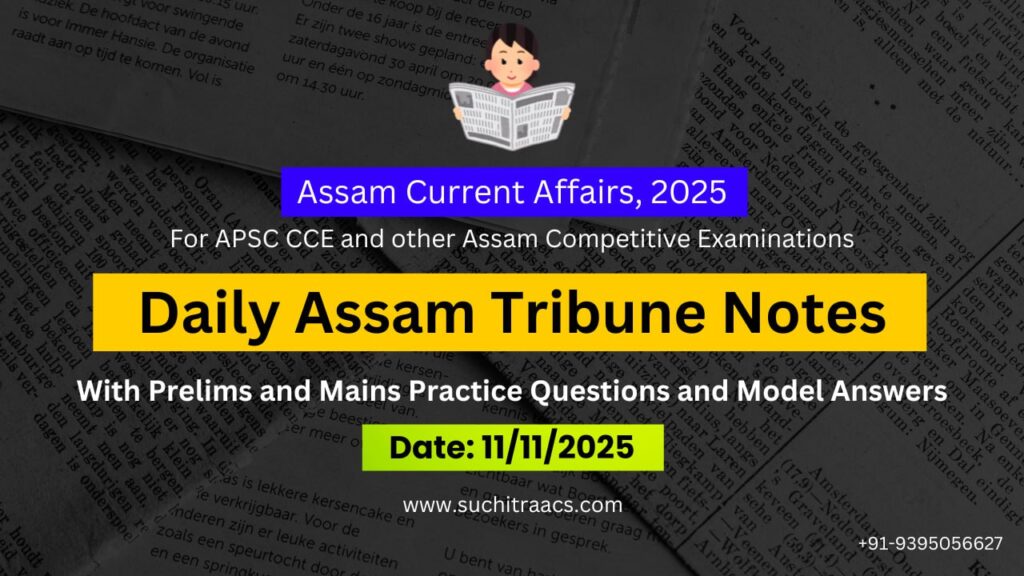APSC Answer Writing (Daily) on Assam Tribune – 11/11/2025