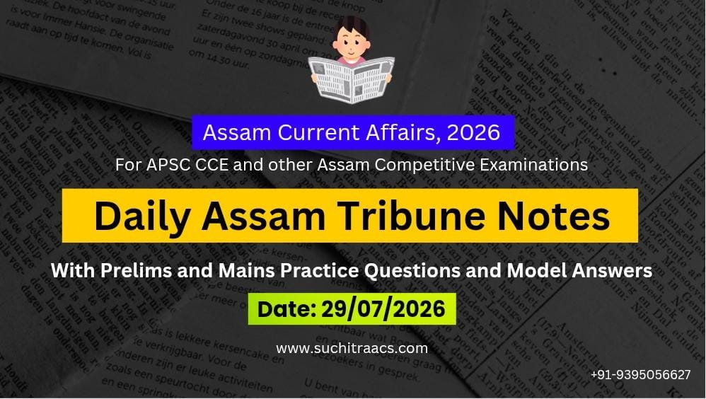 https://suchitraacs.com/apsc-current-affairs-assam-tribune-note 30-07-2026/